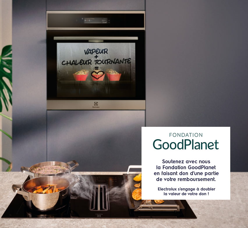 Soutenez avec nous la Fondation GoodPlanet en faisant don d’une partie de votre remboursement - Electrolux s'engage à doubler la valeur de votre don !